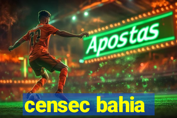 censec bahia